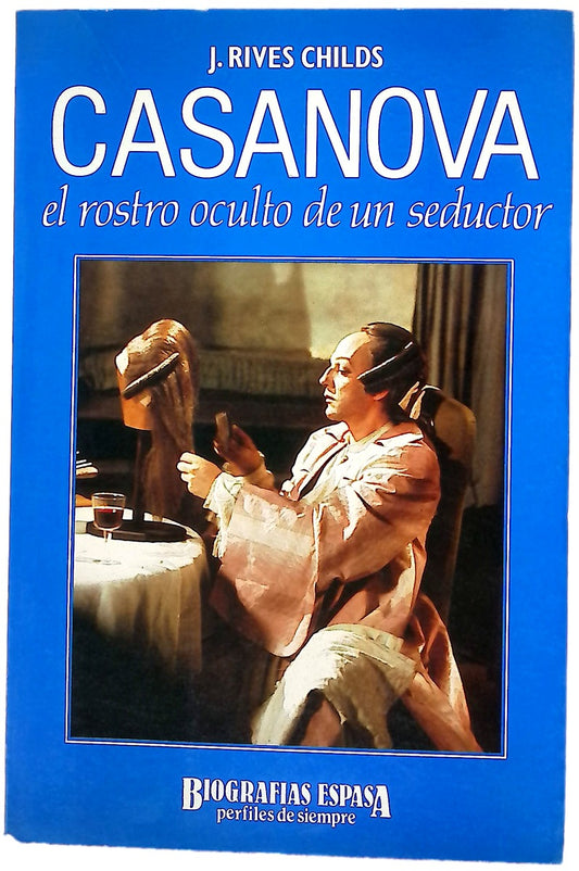 Casanova el rostro oculto de un seductor