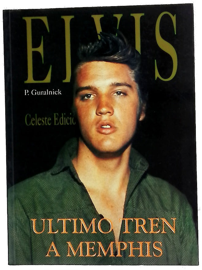 Elvis Presley último tren a Memphis