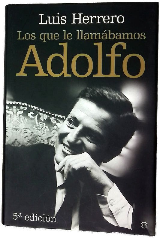 Los que le llamábamos Adolfo