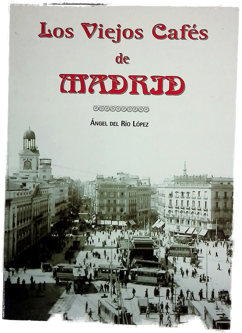 Los viejos cafés de Madrid