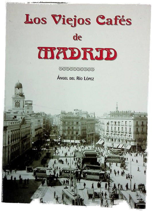 Los viejos cafés de Madrid
