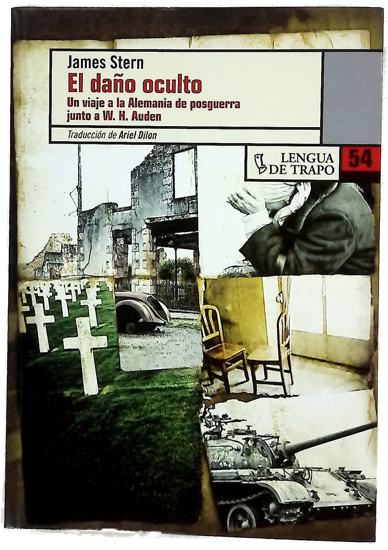 El daño oculto un viaje a la Alemania de posguerra junto a W.H. Auden
