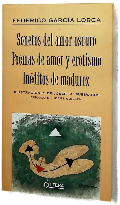 Sonetos del amor oscuro Poemas de amor y erotismo ; Inéditos de madurez