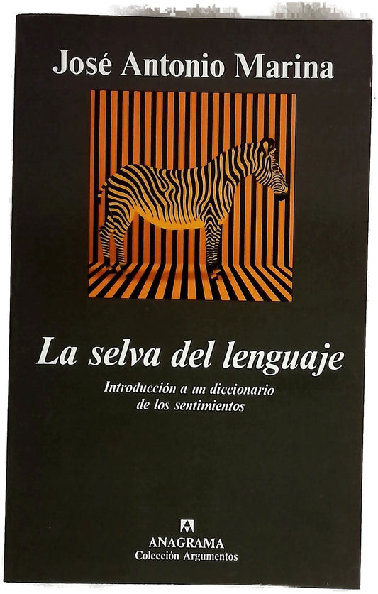 La selva del lenguaje introducción a un diccionario de los sentimientos