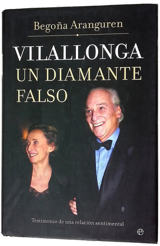 Vilallonga, Un Diamante Falso