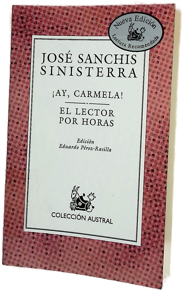 ¡Ay Carmela! ; El lector por horas