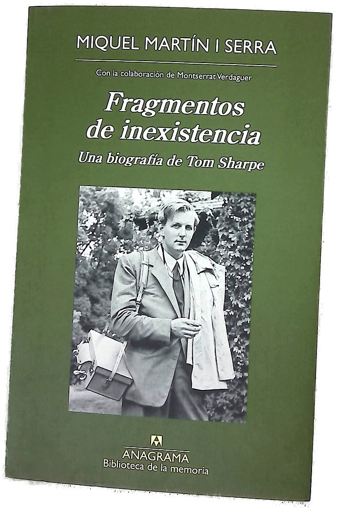 Fragmentos de inexistencia : biografía de Tom Sharpe