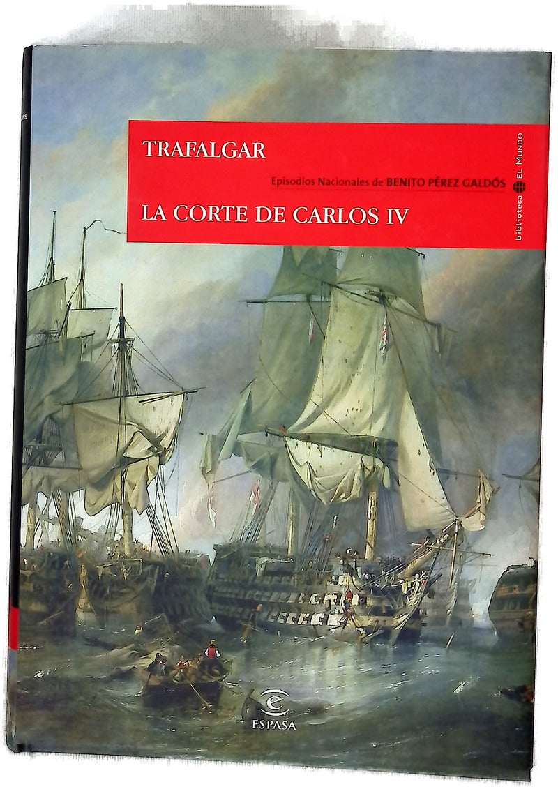 Trafalgar La corte de Carlos IV