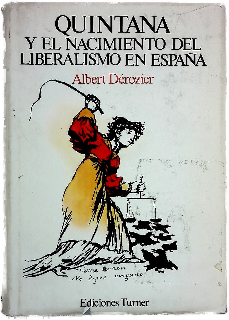 Quintana y el nacimiento del liberalismo en España