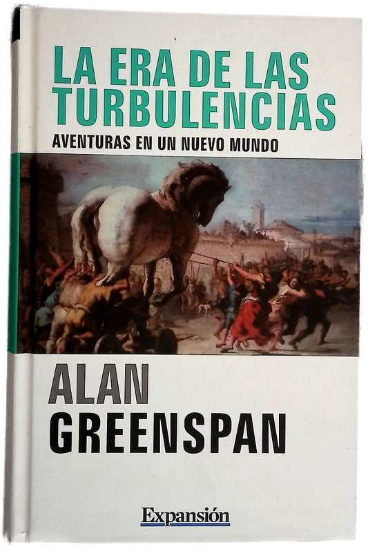 La era de las turbulencias aventuras en un nuevo mundo