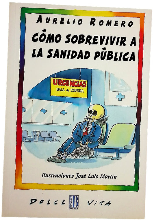 Cómo sobrevivir a la sanidad pública