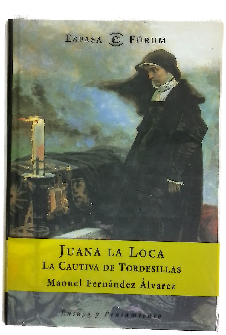 Juana la Loca, la cautiva de Tordesillas