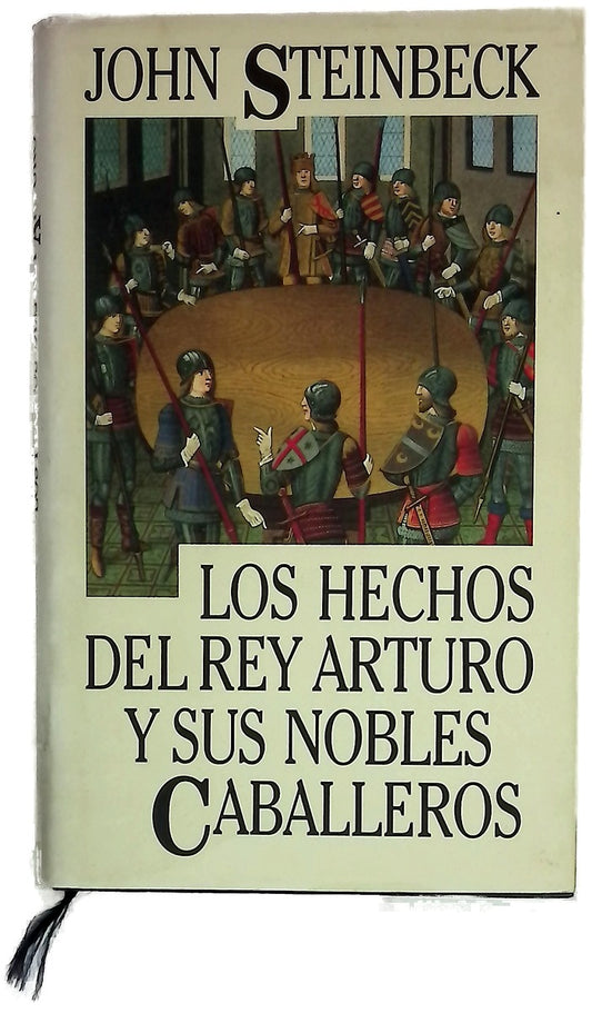 Los hechos del Rey Arturo y sus nobles caballeros según los manuscritos de Winchester de Thomas Malory y otras fuentes