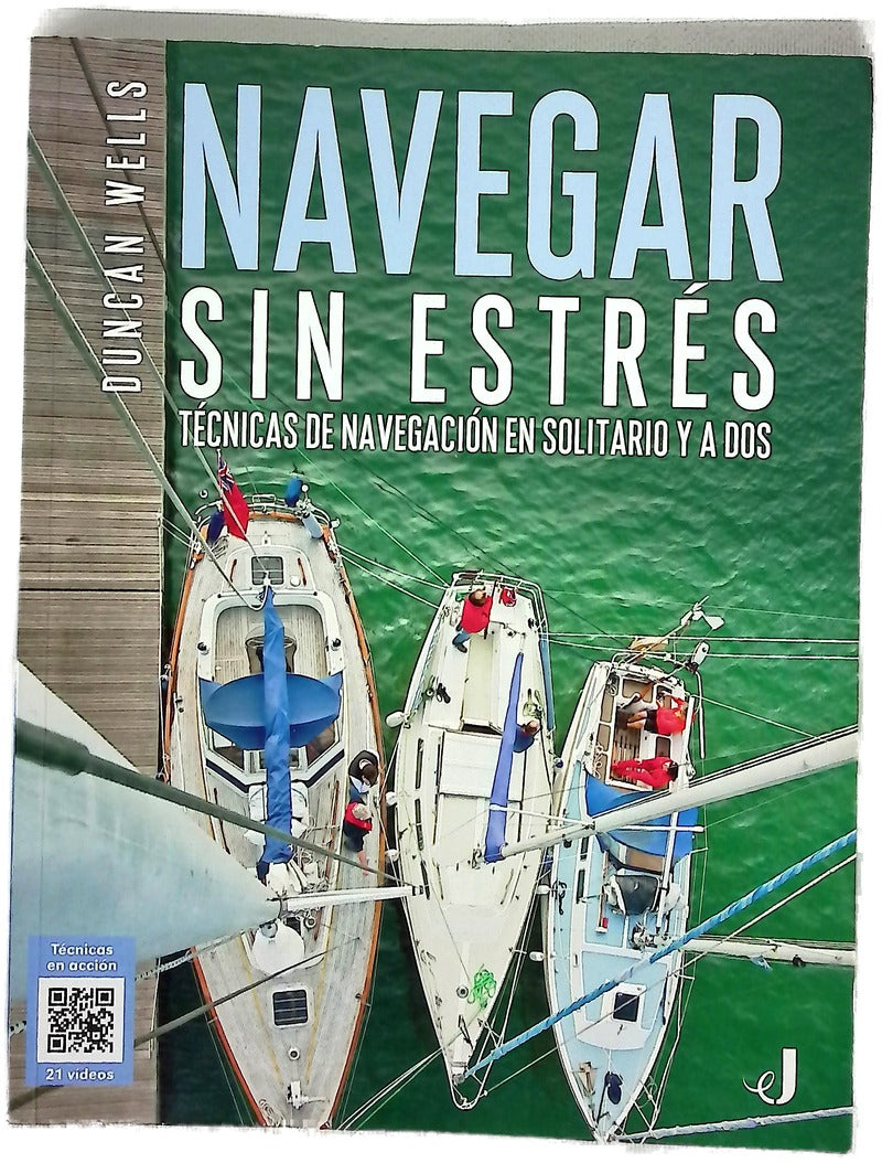 Navegar sin estrés : técnicas de navegación en solitario y a dos