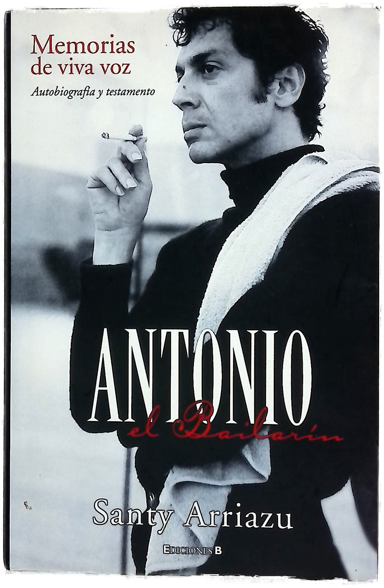 Antonio "El Bailarín" memorias de viva voz