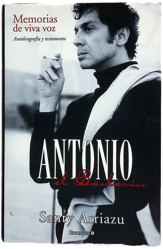 Antonio "El Bailarín" memorias de viva voz