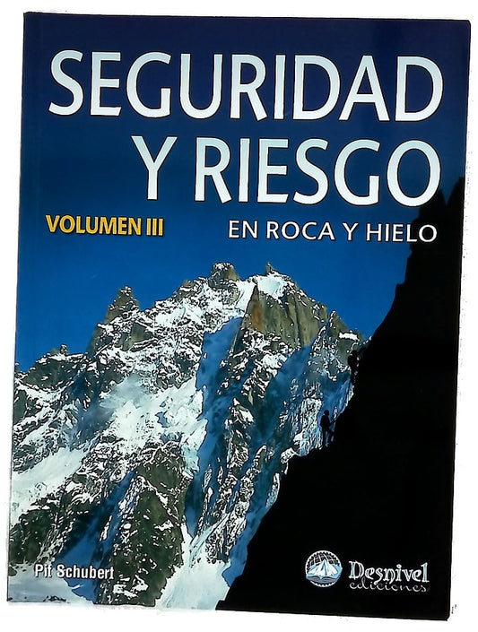 Seguridad y riesgo en roca y hielo III