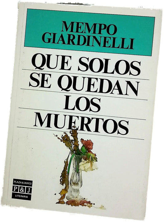 Qué solos se quedan los muertos