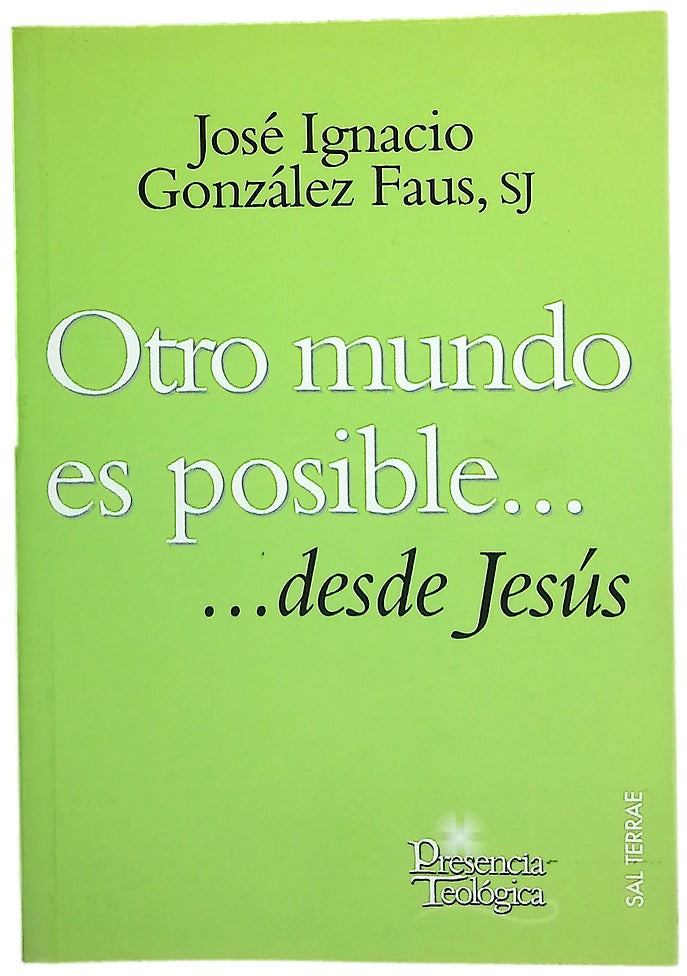 Otro mundo es posible-- "desde Jesús"