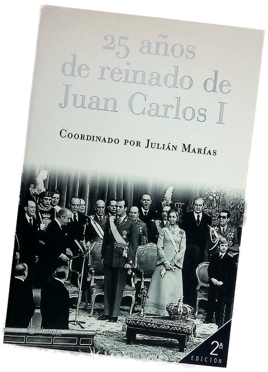 25 años de reinado de Juan Carlos I