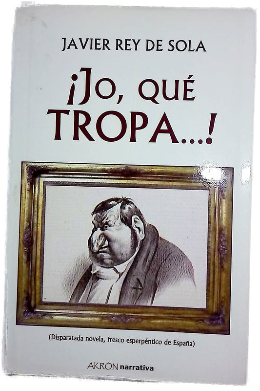 ¡Jo, qué tropa--!