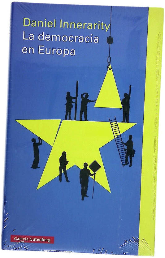 La democracia en Europa : una filosofía política de la Unión Europea