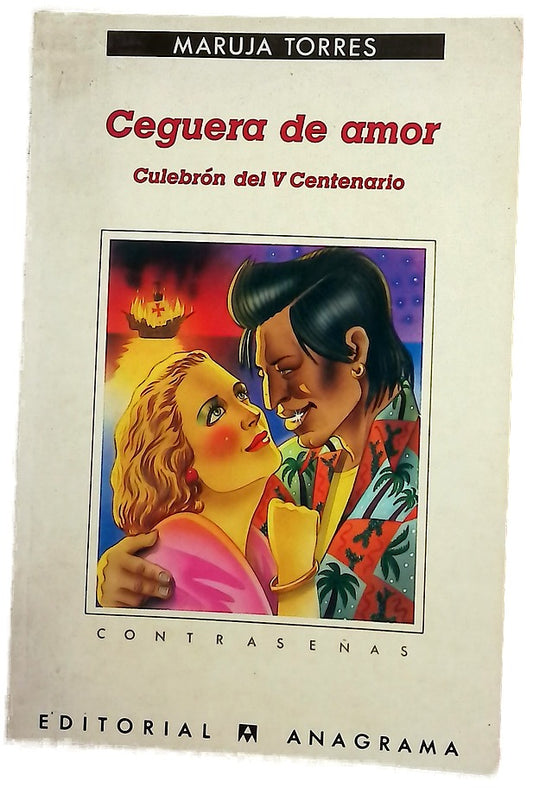 Ceguera de amor culebrón del V Centenario