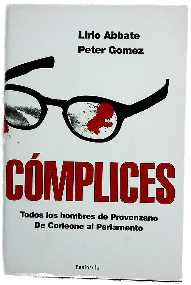 Cómplices todos los hombres de Provenzano, de Corleone al Parlamento