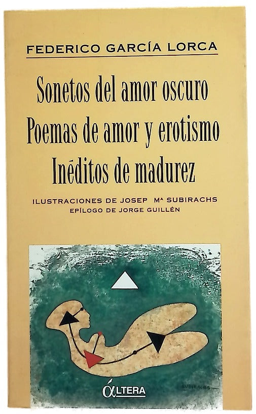 Sonetos del amor oscuro Poemas de amor y erotismo ; Inéditos de madurez
