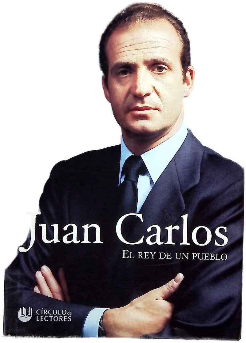 Juan Carlos el rey de un pueblo