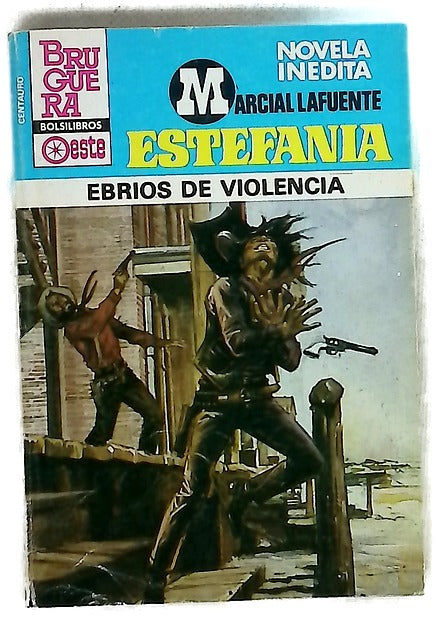 Novela del Oeste. Ebrios de violencia