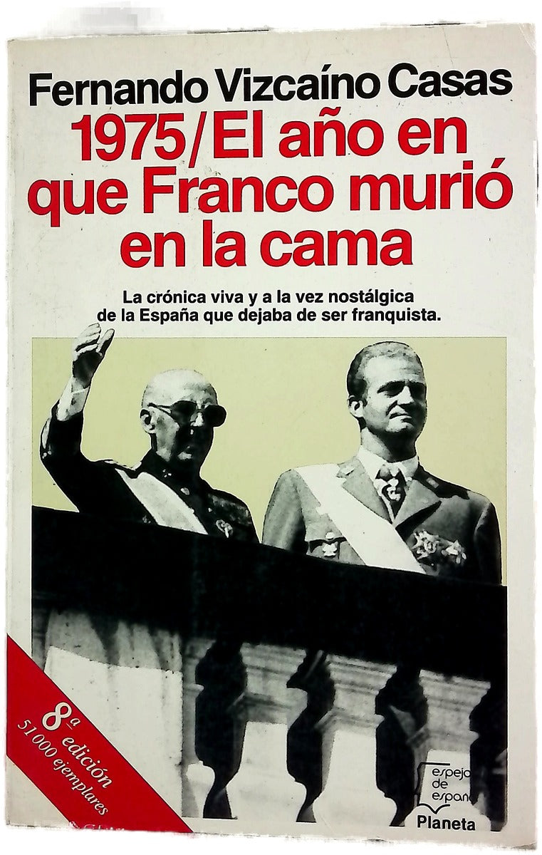 1975, el año en que Franco murió en la cama