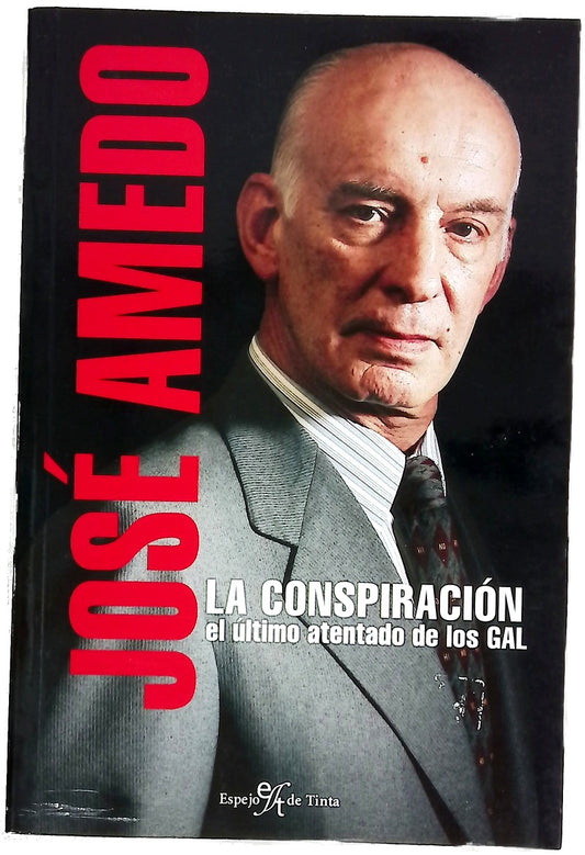 La conspiración el último atentado de los GAL