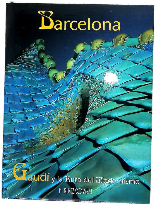 Barcelona, Gaudí y la ruta del modernismo