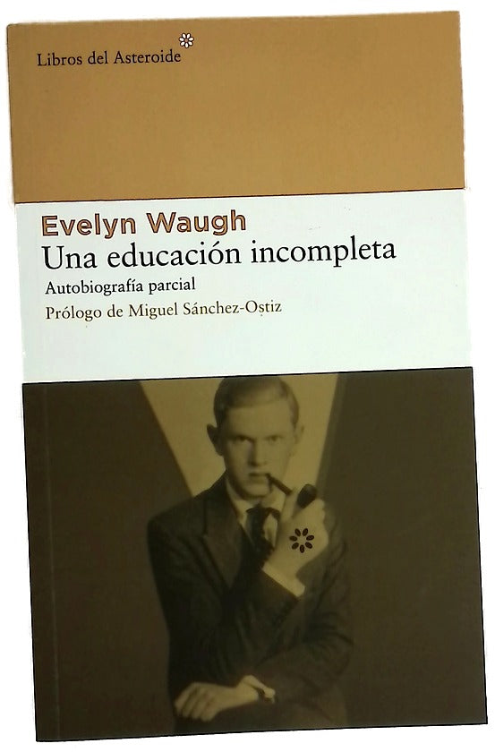 Una educación incompleta autobiografía parcial