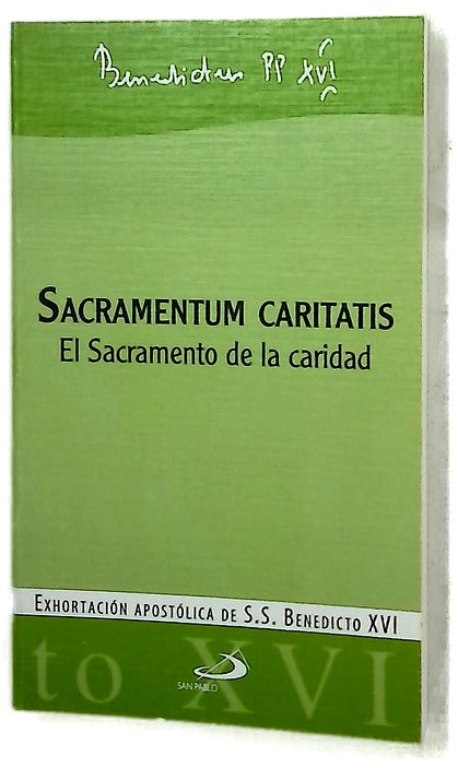 Sacramentum caritatis El sacramento de la caridad