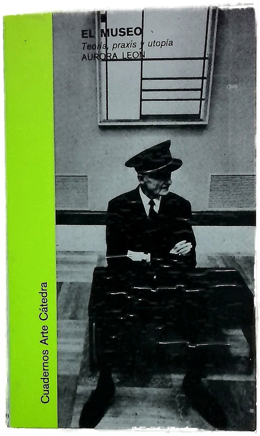 El museo teoría, praxis y utopía