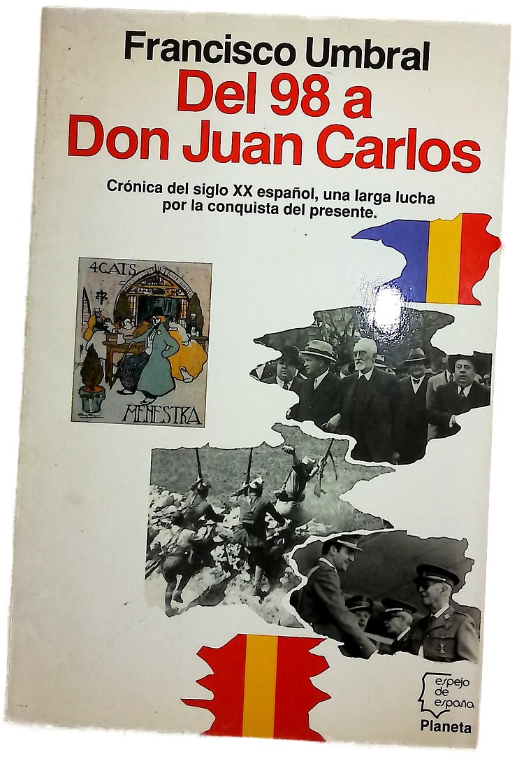 Del 98 a Don Juan Carlos