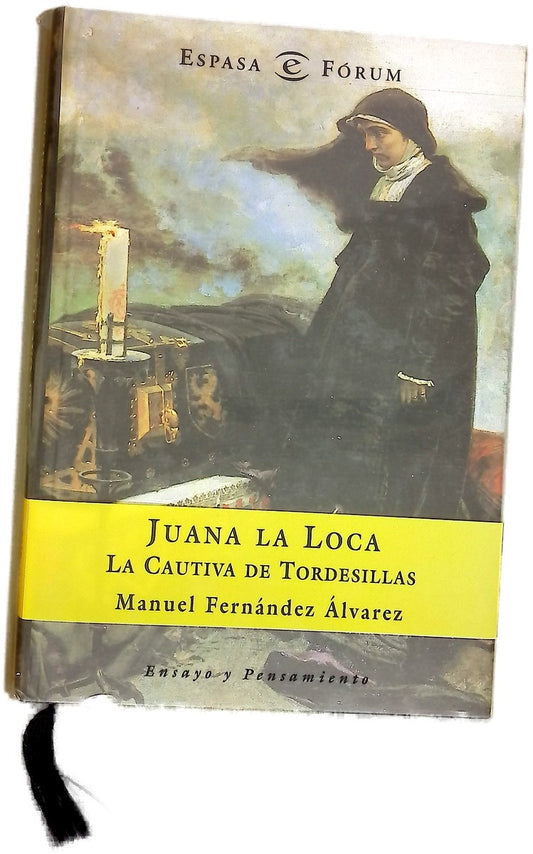 Juana la Loca, la cautiva de Tordesillas
