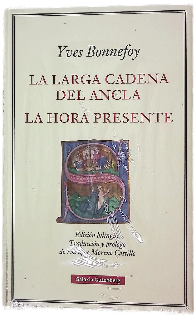 La larga cadena del ancla ; La hora presente