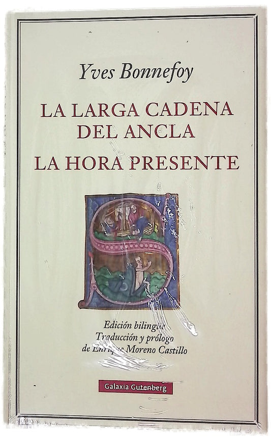 La larga cadena del ancla ; La hora presente