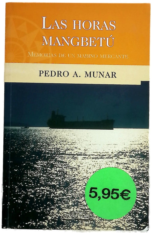 Las horas mangbetú memorias de un marino mercante