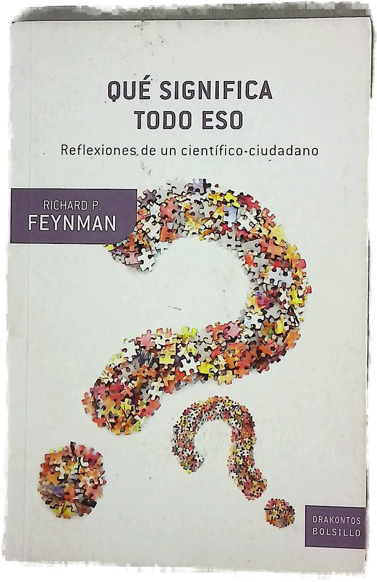 Qué significa todo eso reflexiones de un científico-ciudadano