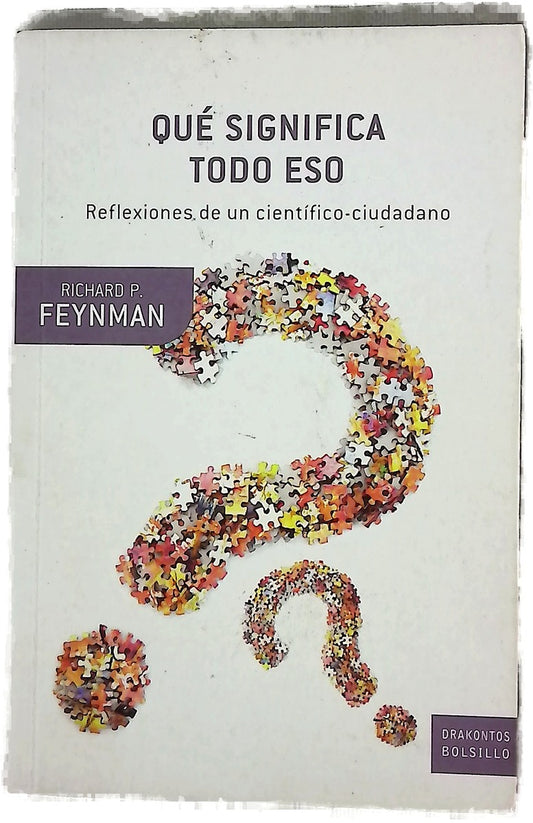 Qué significa todo eso reflexiones de un científico-ciudadano