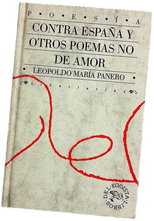 Contra España y otros poemas no de amor