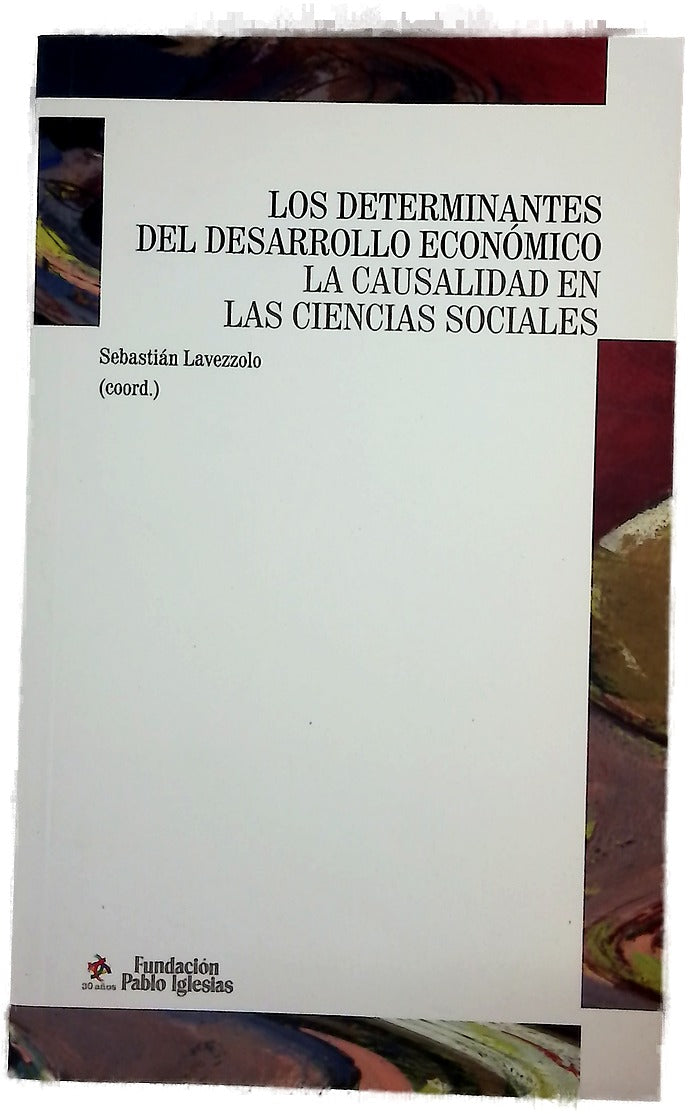 Los determinantes del desarrollo económico la causalidad en las ciencias sociales