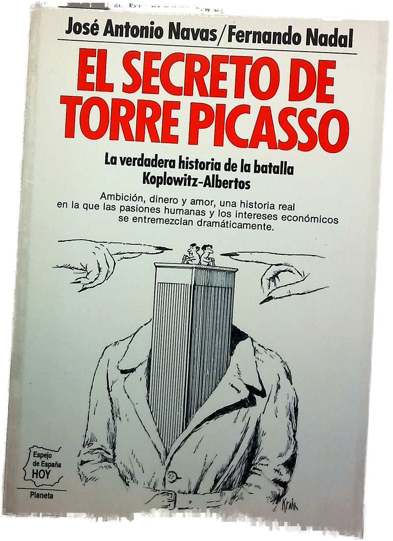 El secreto de Torre Picasso la verdadera historia de la batalla Koplowitz - Albertos