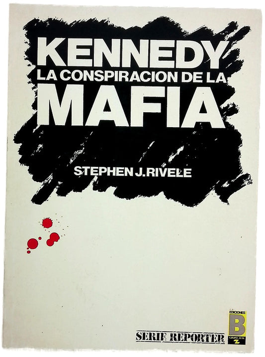 Kennedy, la conspiración de la mafia