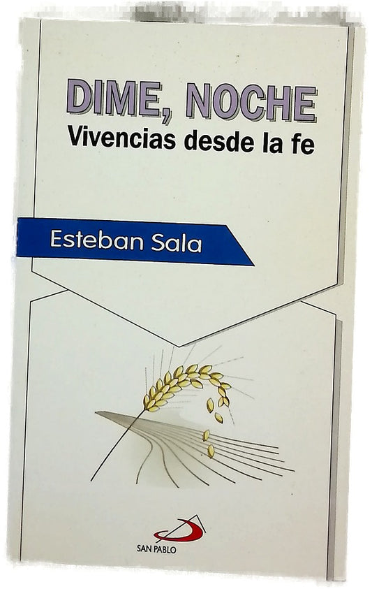 Dime, noche vivencias desde la fe