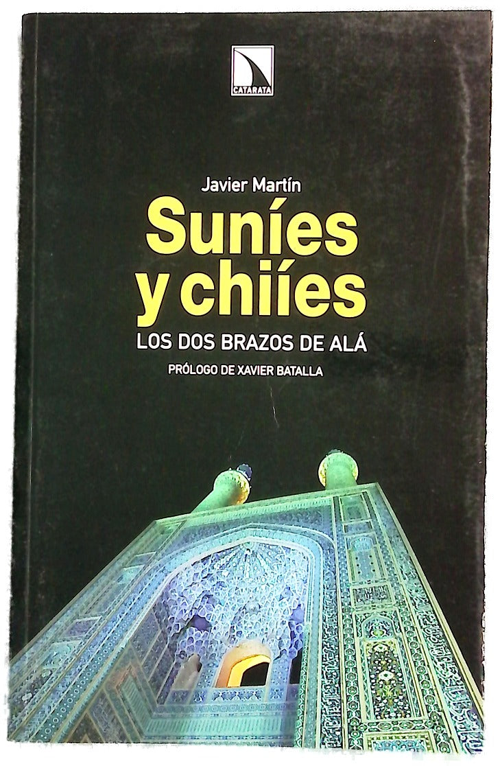 Suníes y chiíes los dos brazos de Alá